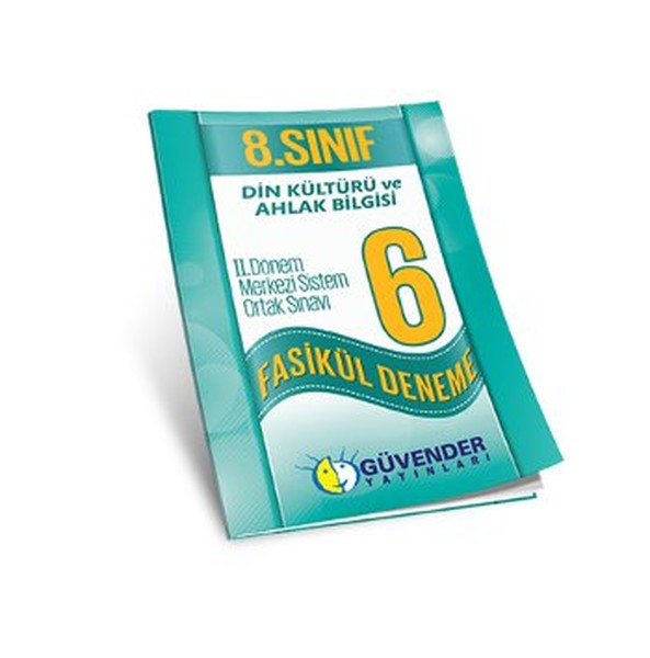 Güvender 8. Sınıf Din Kültürü ve Ahlak Bilgisi 2. Yarıyıl 6 Fasikül Deneme.pdf