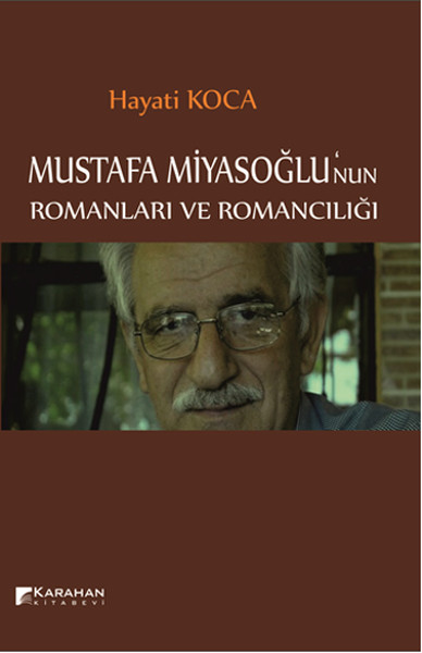 Mustafa Miyasoğlunun Romanları ve Romancılığı.pdf