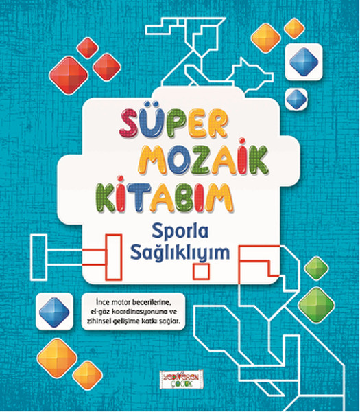 Süper Mozaik Kitabım - Sporla Sağlıklıyım.pdf