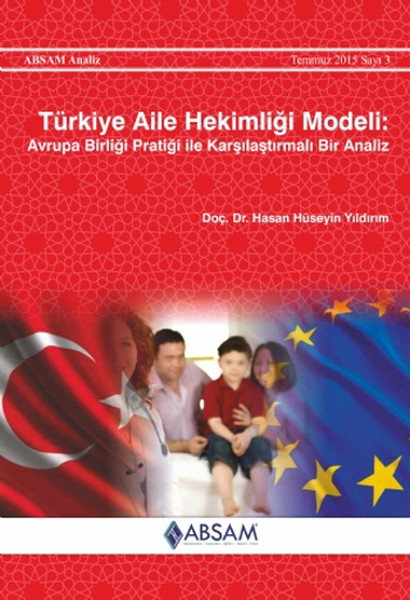 Türkiye Aile Hekimliği Modeli: Avrupa Birliği Pratiği ile Karşılaştırmalı Bir Analiz.pdf
