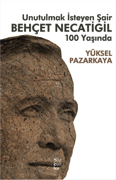 Unutulmak İsteyen Şair Behçet Necatigil 100 Yaşında.pdf