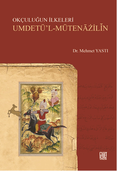 Okçuluğun İlkeleri Umdetül - Mütenazilin.pdf