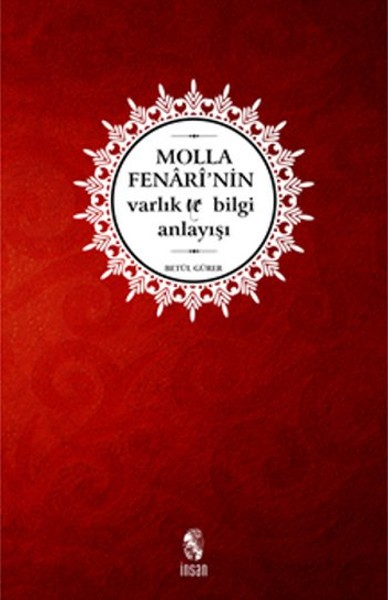Molla Fenarinin Varlık ve Bilgi Anlayışı.pdf