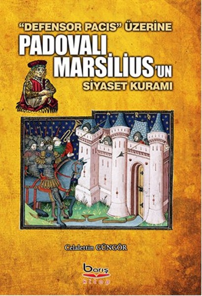 Defensor Pacis Üzerine Padovalı Marsiliusun Siyaset Kuramı.pdf