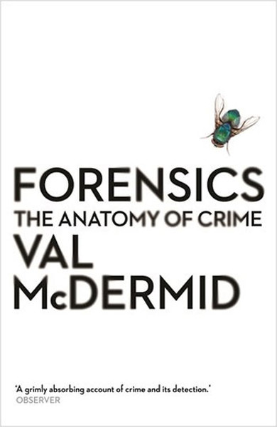 Forensics: The Anatomy of Crime (Wellcome).pdf