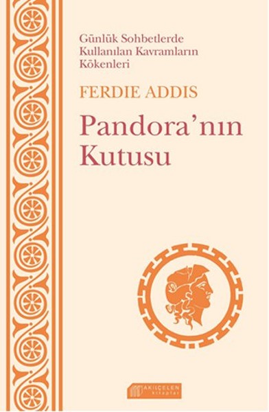 Günlük Sohbetlerde Kullanılan Kavramların Kökenleri - Pandoranın Kutusu.pdf