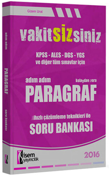 İsem VakitSizsiniz Tüm Sınavlar İçin Kolaydan Zora Adım Adım Paragraf Soru Bankası 2016.pdf