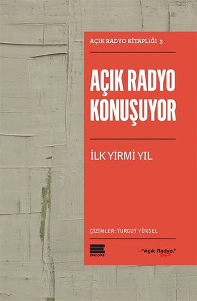 Açık Radyo Konuşuyor İlk Yirmi Yıl - İmzalı - Açık Radyo Ekibi İmzaladı!.pdf