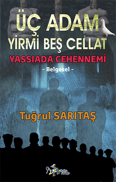 Üç Adam Yirmi Beş Cellat - Yassıada Cehennemi.pdf