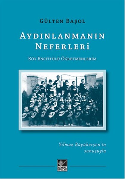 Aydınlanmanın Neferleri Köy Enstitülü Öğretmenlerim.pdf