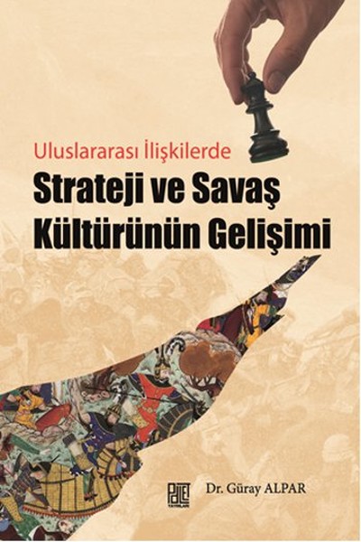 Uluslararası İlişkilerde Strateji ve Savaş Kültürünün Gelişimi.pdf