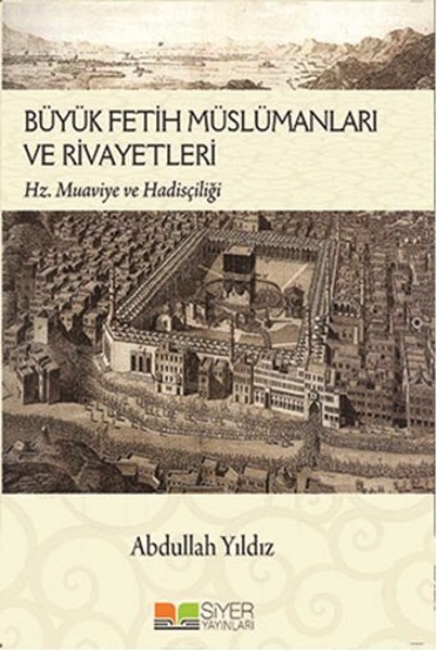 Büyük Fetih Müslümanları ve Rivayetleri.pdf