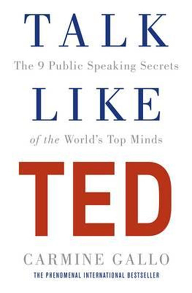 Talk Like TED: The 9 Public Speaking Secrets of the Worlds Top Minds.pdf