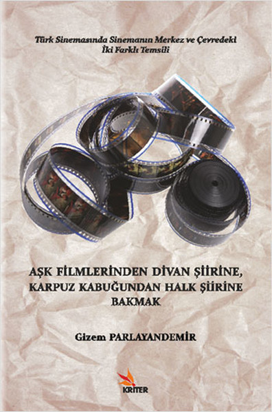 Aşk Filmlerinden Divan Şiirine, Karpuz Kabuğundan Halk Şiirine Bakmak.pdf