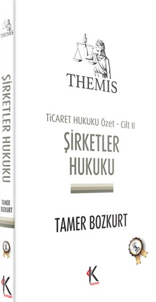 Themis - Şirketler Hukuku Ticaret Hukuku Cilt 2.pdf