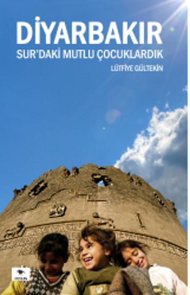 Diyarbakır Sur'daki Mutlu Çocuklardık - 1