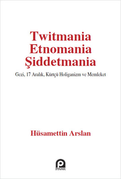 Twitmania Etnomania Şiddetmania.pdf