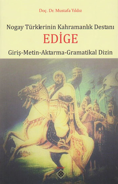 Nogay Türklerinin Kahramanlık Destanı Edige.pdf