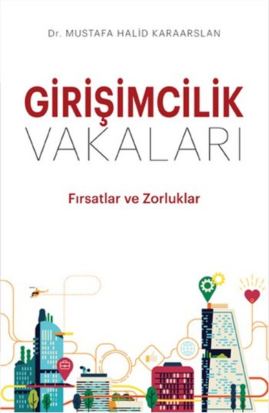 Girişimcilik Vakaları - Fırsatlar ve Zorluklar.pdf