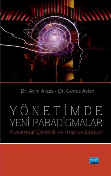 Yönetimde Yeni Paradigmalar - Kurumsal Çeviklik ve İmprovizasyon.pdf