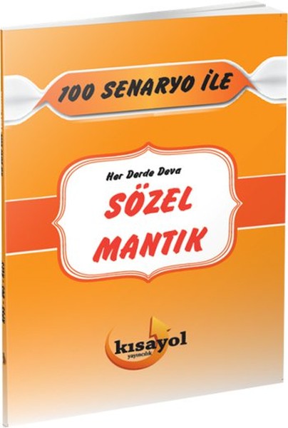 Kısayol KPSS GYGK 100 Senaryo İle Her Derde Deva Sözel Mantık 2016.pdf
