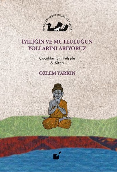 İyiliğin ve Mutluluğun Yollarını Arıyoruz.pdf