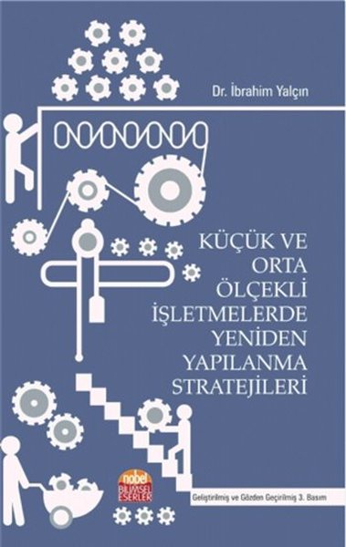 Küçük ve Orta Ölçekli İşletmelerde Yeniden Yapılanma Stratejileri.pdf