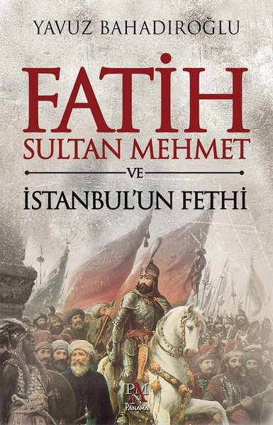 Fatih Sultan Mehmet ve İstanbulun Fethi.pdf