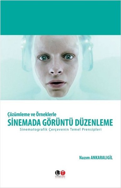 Çözümleme ve Örneklerle Sinemada Görüntü Düzenleme.pdf