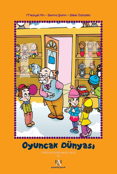 Oyuncak Dünyası - Öykülerle Kavramlar Serisi 1.pdf