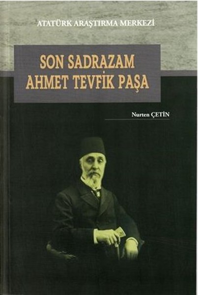 Son Sadrazam Ahmet Tevfik Paşa.pdf