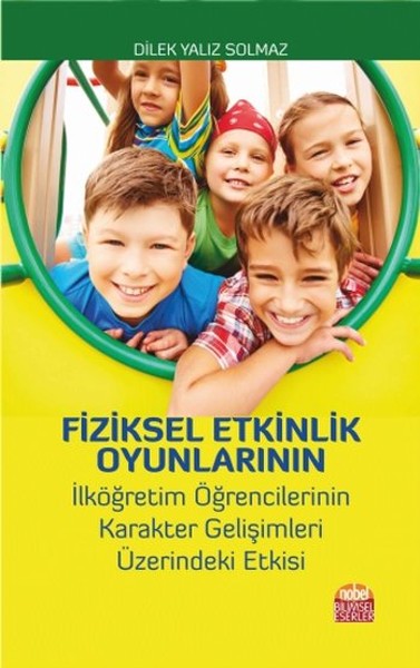 Fiziksel Etkinlik Oyunlarının İlköğretim Öğrencilerinin Karakter Gelişimleri Üzeirndeki Etkisi.pdf