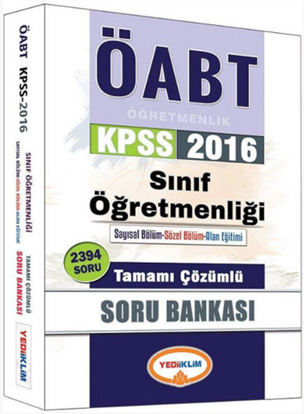 Yediiklim 2016 KPSS ÖABT Sınıf Öğretmenliği Tamamı Çözümlü Soru Bankası.pdf