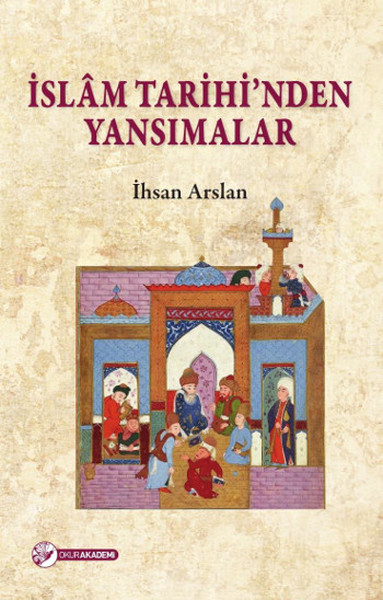 İslam Tarihinden Yansımalar.pdf