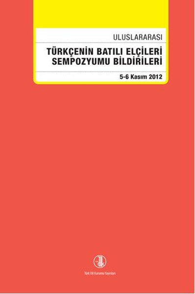 Uluslararası Türkçenin Batılı Elçileri Sempozyumu Bildirileri.pdf
