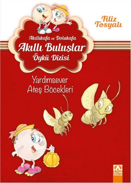 Akıllı Kafa ve Dolu Kafa - Yardımsever Ateş Böcekleri.pdf