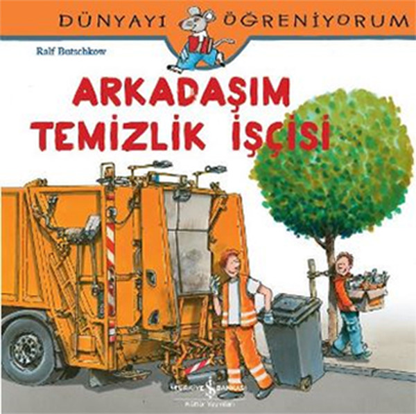Dünyayı Öğreniyorum-Arkadaşım Temizlik İşçisi.pdf
