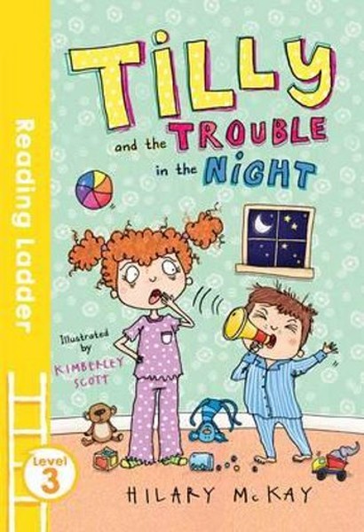 Tilly and the Trouble in the Night (Reading Ladder Level 3).pdf