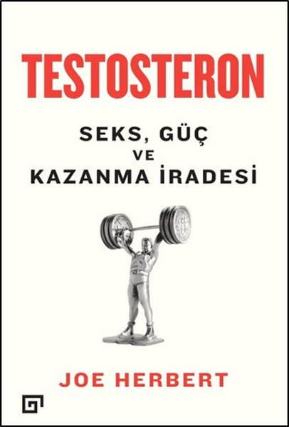 Testesteron - Seks, Güç ve Kazanma İradesi.pdf