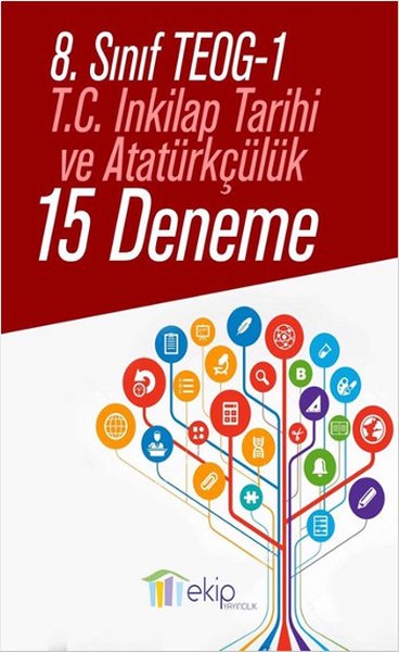 8.Sınıf TEOG-1 T.C. Inkilap Tarihi ve Atatürkçülük 15 Deneme.pdf