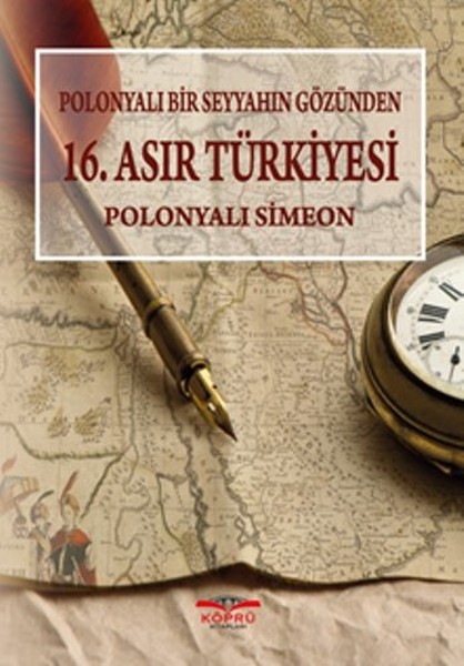 Polonyalı Bir Seyyahın Gözünden 16. Asır Türkiyesi.pdf