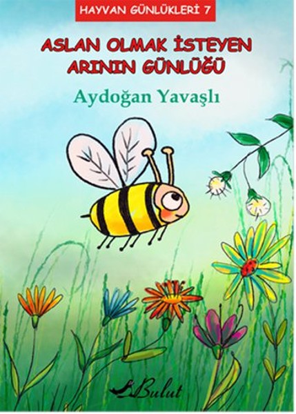 Aslan Olmak İsteyen Arının Günlüğü.pdf