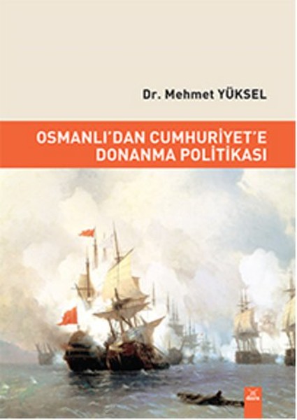 Osmanlıdan Cumhuriyete Donanma Politikası.pdf
