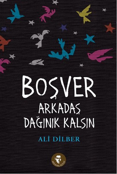 Boşver Arkadaş Dağınık Kalsın.pdf