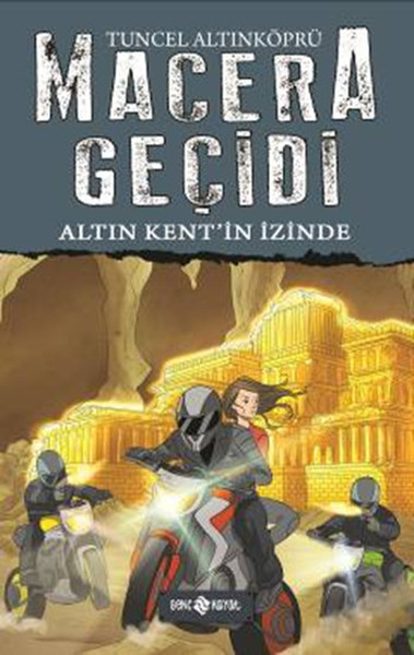 Macera Geçidi - Altın Kent'in İzinde - 1