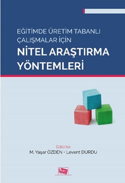 Eğitimde Üretim Tabanlı Çalışmalar için Nitel Araştırma Yöntemleri.pdf