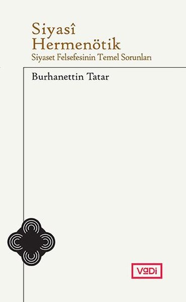 Siyasi Hermenötik Siyaset Felsefesinin Temel Sorunları.pdf
