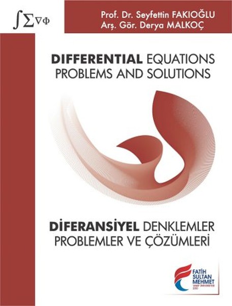 Differential Equations: Problems and Solutions - Diferansiyel Denklemler: Problemler ve Çözümleri.pdf