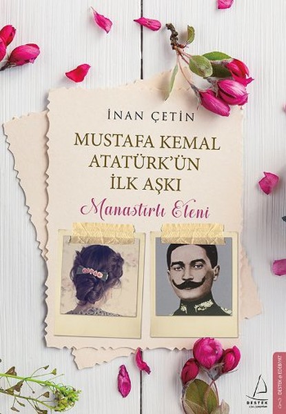 Mustafa Kemal Atatürkün İlk Aşkı - Manastırlı Eleni.pdf