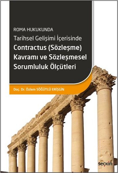 Contractus (Sözleşme) Kavramı ve Sözleşmesel Sorumluluk Ölçütleri.pdf